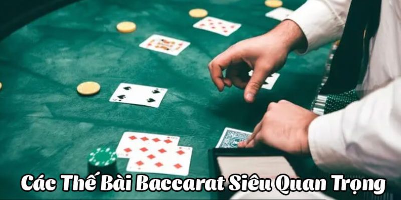 Tính thế bài baccarat làm sao để tối ưu hóa chiến thắng